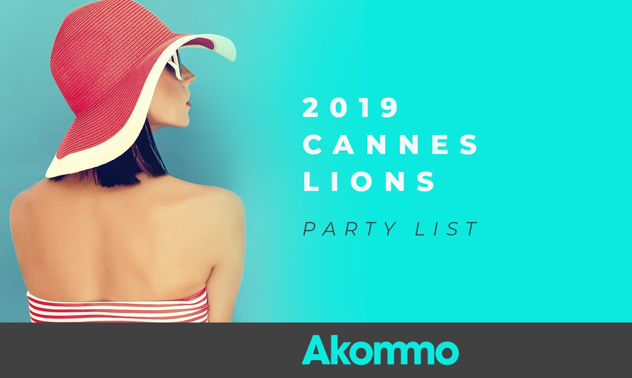 Akommo The Cannes Lions 2019 Party List Captify Technologies