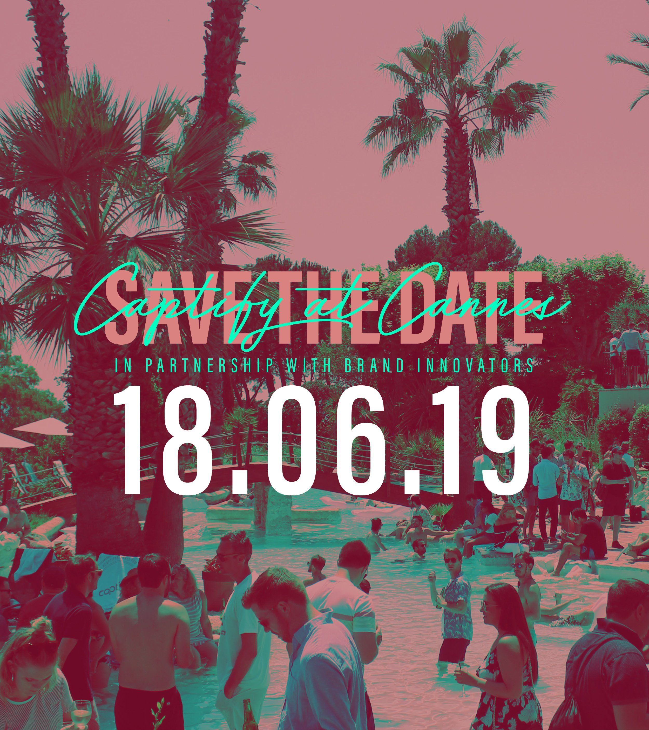 Save The Date Captify At Cannes Annual Pool Party And Bbq Captify