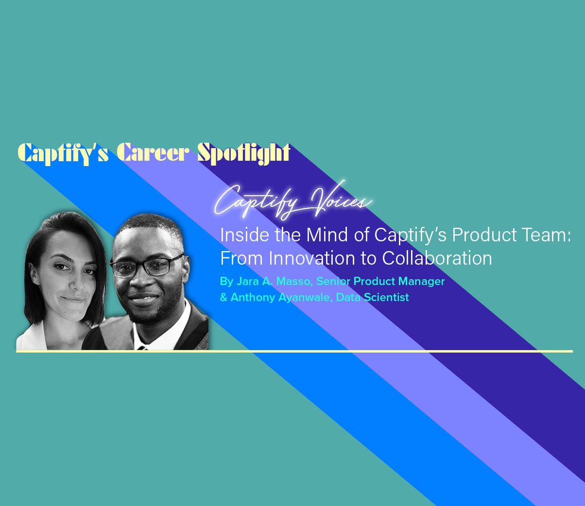 Inside the Mind of Captify’s Product Team: From Innovation to Collaboration