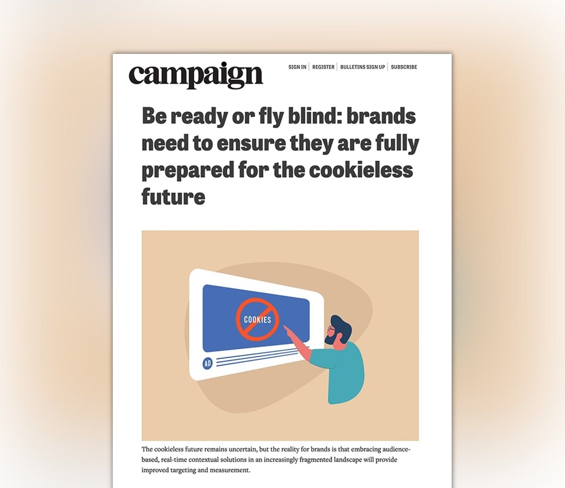 Campaign: Be Ready or Fly Blind—Brands Need to Ensure they are Fully Prepared for the Cookieless Future